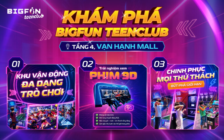 Bùng nổ trải nghiệm khu vui chơi giải trí thế hệ mới tại Bigfun Teenclub